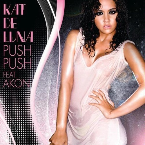 Push Push is a song performed by Dominican American singer Kat DeLuna