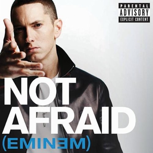 eminem im not afraid album. “Not Afraid” is the first
