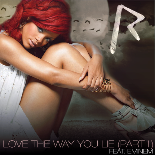 love the way you lie rihanna or skylar grey this track or that love the way 500x500