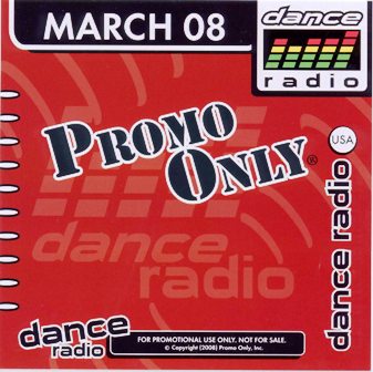 Promo Only Dance Radio March 2008