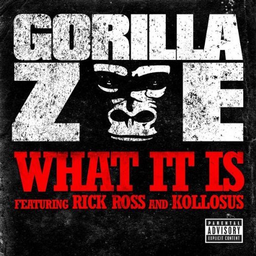 gorilla-zoe-what_it_is_single_cover_2009