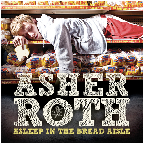asher-roth-asleepinthebreadaisle