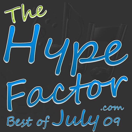 best-of-July-09-The-Hype-Factor
