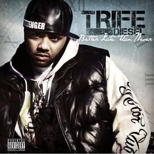 trife-diesel-better-late-than-never
