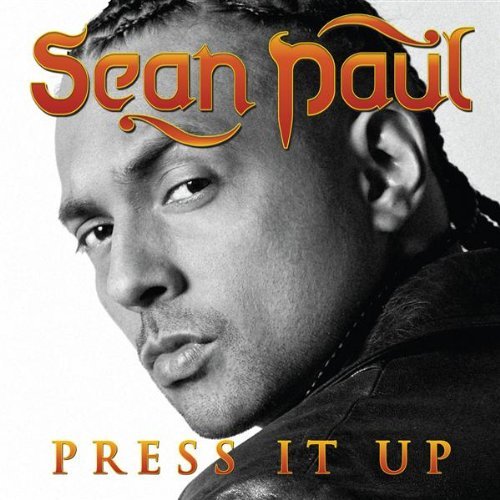 Sean Paul Press It Up