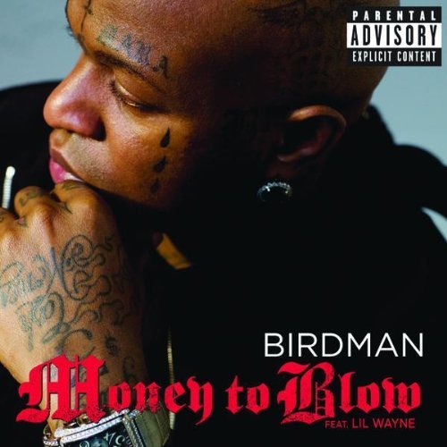 Birdman Money to Blow