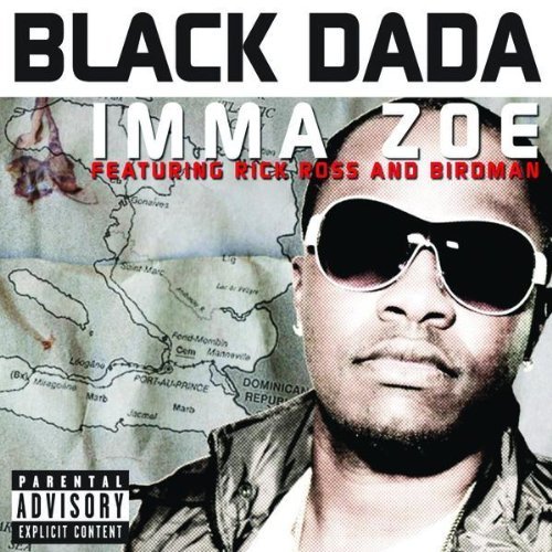 Black Dada Imma Zoe Remix
