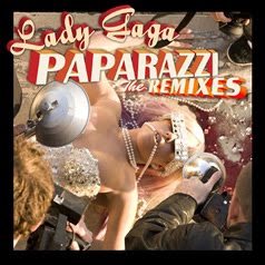 Lady Gaga Paparazzi Remixes