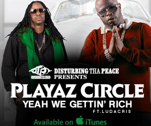 Playaz Circles Yeah We Gettin Rich