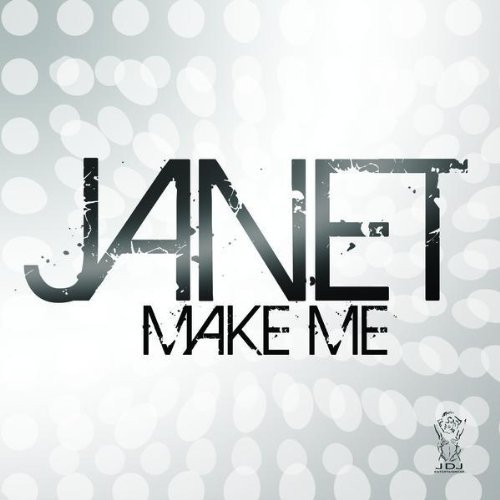 Janet Make Me