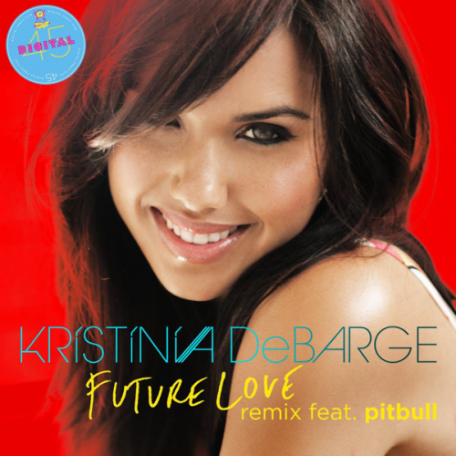 Kristinia DeBarge Future Love remix feat Pitbull