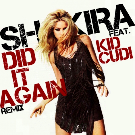 Shakira Did It Again Remix feat Kid Cudi