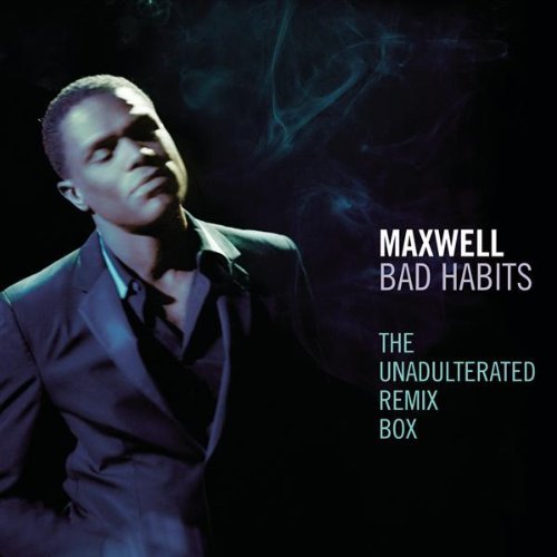 Maxwell Bad Habits