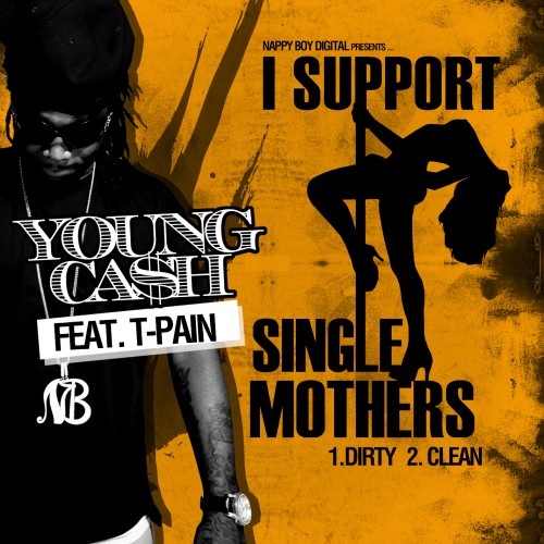 Young Cash I Support Single Mothers