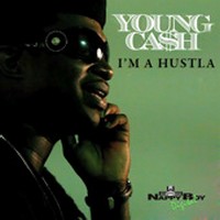 Young Cash Im a Hustla
