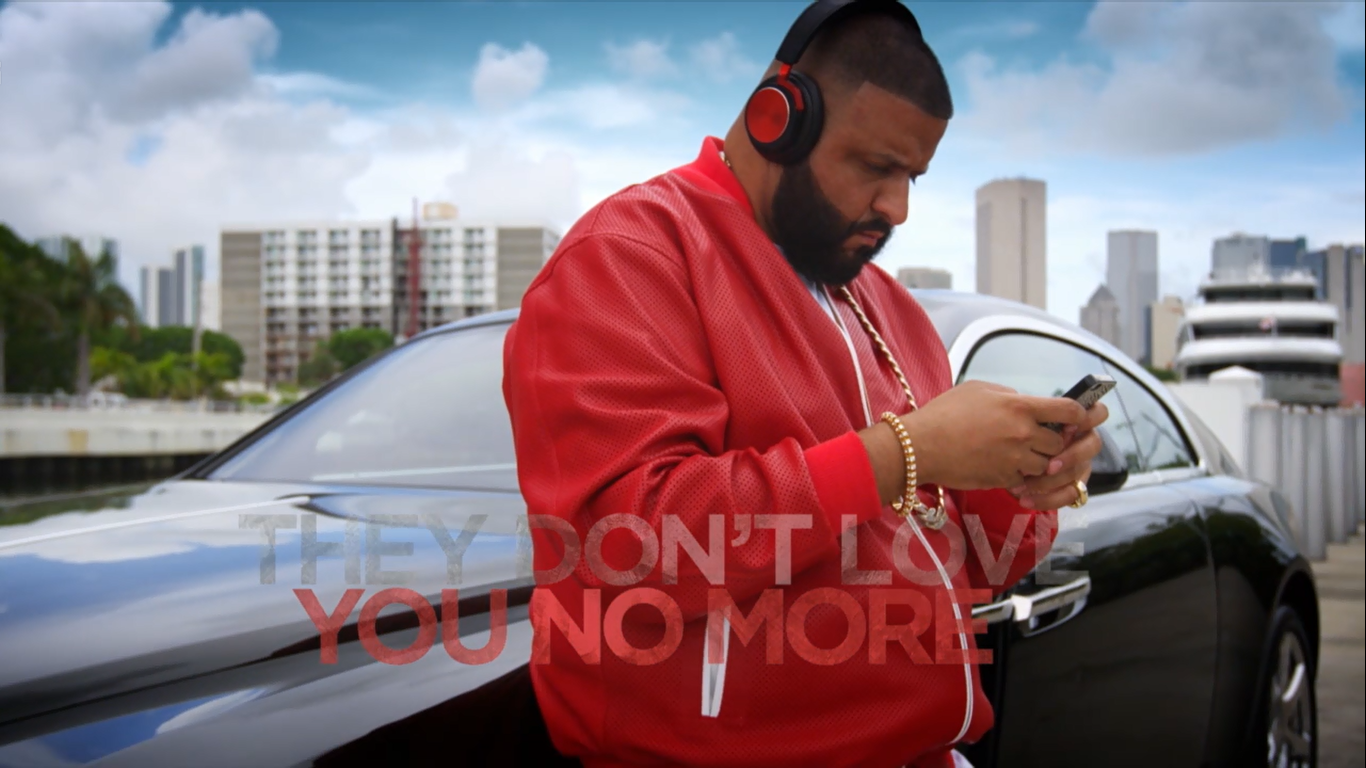 dj-khaled-they-dont-love-you-no-more-video