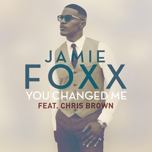 Jamie_Foxx-You_Changed_Me-Chris_Brown-single_cover_art-image