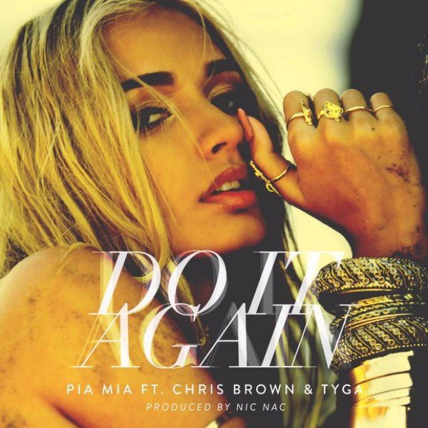 Pia_Mia-Do_It_Again-ft-Chris_Brown-Tyga