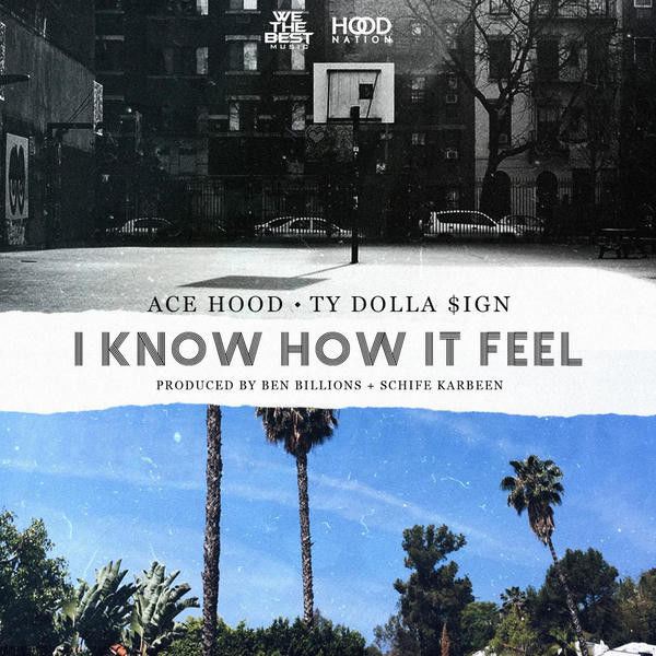 Ace-Hood-Ty-Dolla-Sign-I-Know-How-It-Feel-single-cover-art