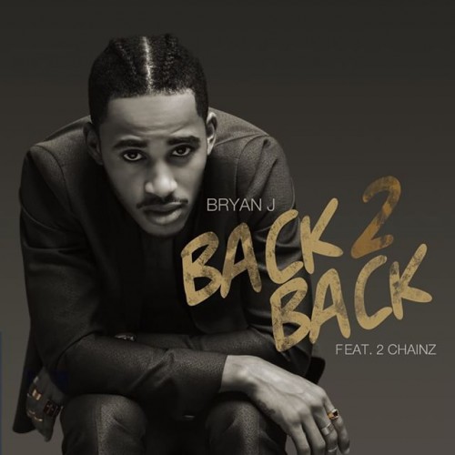 Bryan-J-Back-2-Back-2-Chainz-single-cover-art