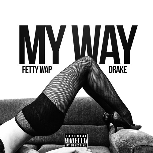 Fetty-Wap-My-Way-Drake-single-cover-art
